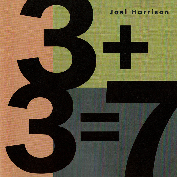 3+3=7 | Joel Harrison