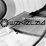 The Complete Works of Wavelad