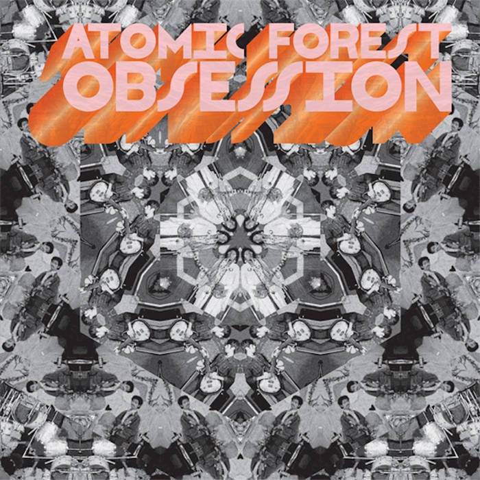 Atomic Forest – Obsession 2LP BOOK付き Obsession | Atomic Forest | Now-Again Records