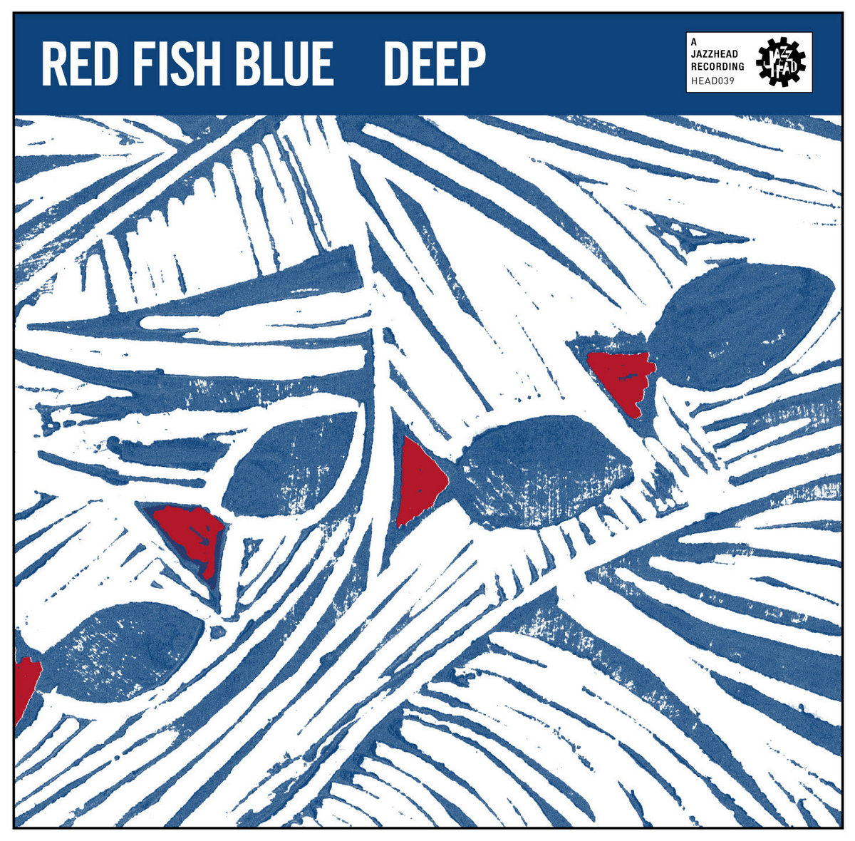 Deep | Red Fish Blue | Jazzhead