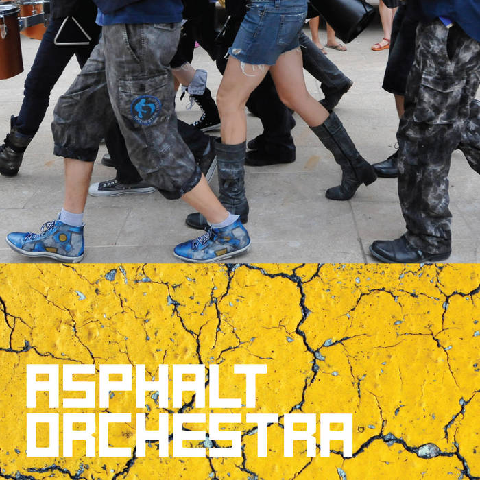 Asphalt Orchestra | Asphalt Orchestra