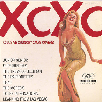 XCXC Xclusive Crunchy Xmas Covers | Various Artists | Crunchy Frog
