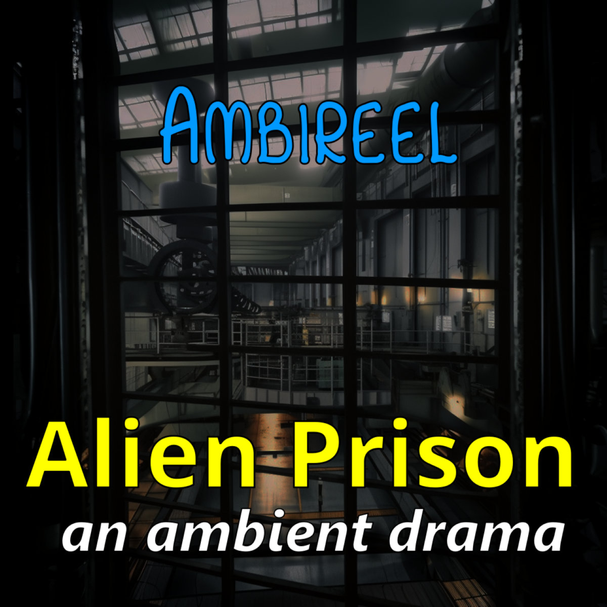 Alien Prison | Ambireel