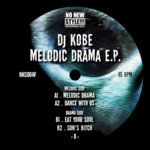 Dj Kobe - Melodic Drama E.P.