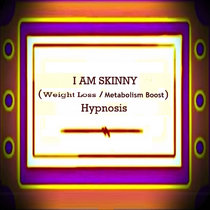 I AM Skinny - Weight Loss Metabolism Booster Hypnosis cover art