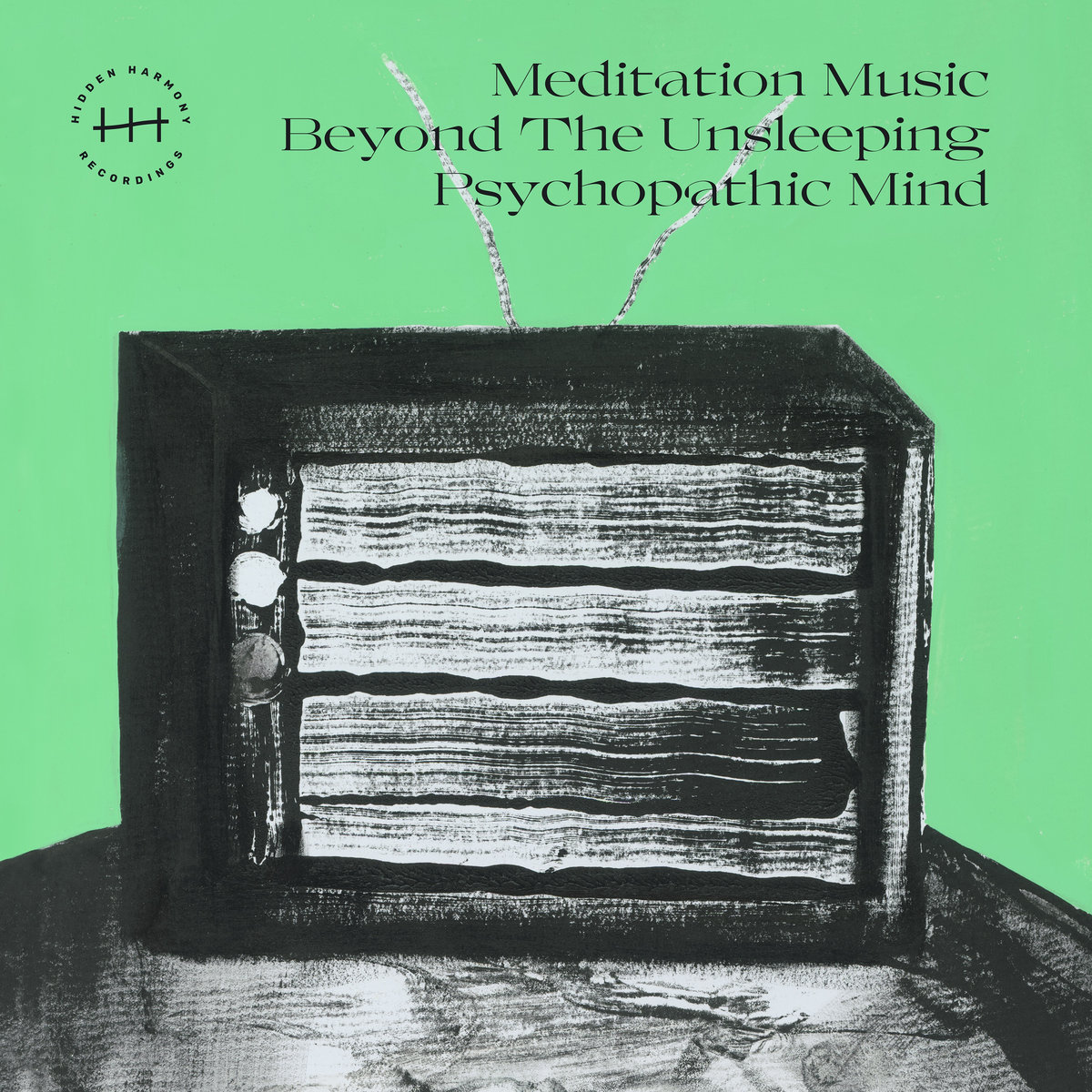 Meditation Music Beyond The Unsleeping Psychopathic Mind | MMBTUPM