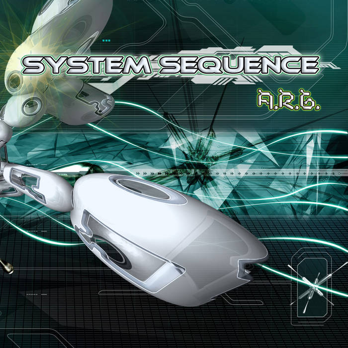 System Sequence A.R.G. Neurotrance