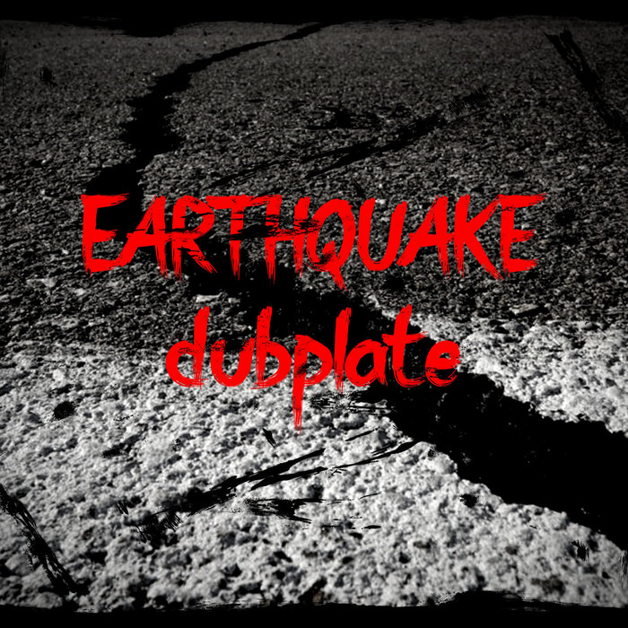 EARTHQUAKE | DUB INVASION RECORDS