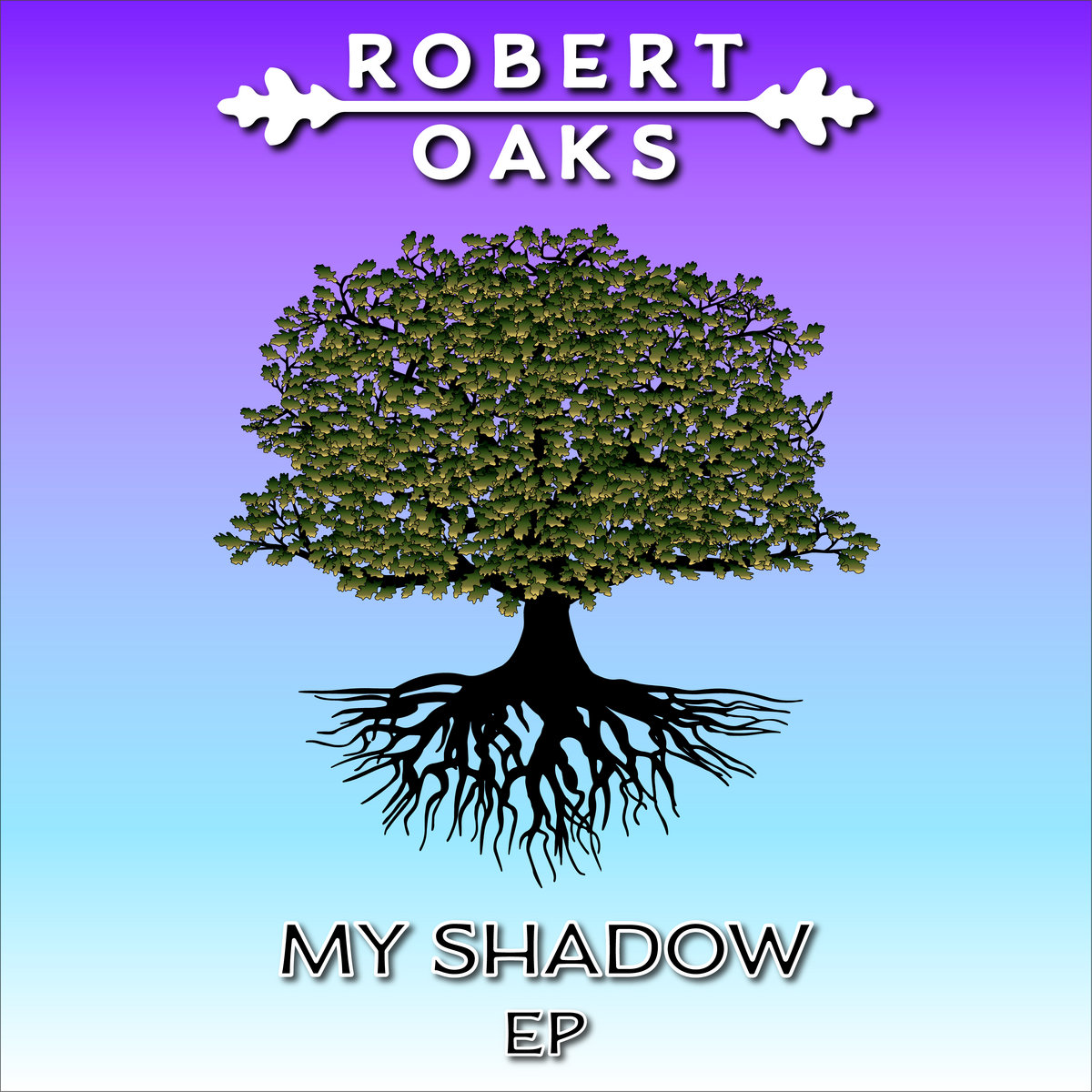 My Shadow EP Robert Oaks