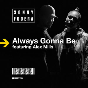 Always Gonna BeSonny Fodera featuring Alex Mills cover