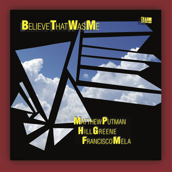 Believe That Was Me
by Matthew Putman, Hill Greene, Francisco Mela