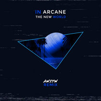 In Arcane - The New World (AWITW Remix) (Single) cover art