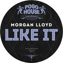 MORGAN LLOYD - Like It [PHR445] Forthcoming! cover art