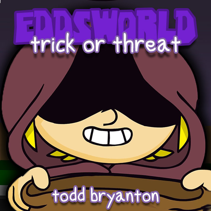 Trick or Threat | Eddsworld
