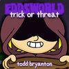 Trick or Threat