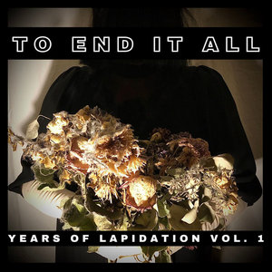 Years of Lapidation vol. 1 (unreleased tracks & demos) cover