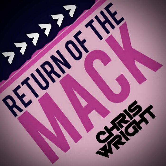 Return Of The Mack ChrisWrightUk