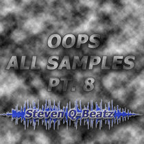 Oops All Samples (Pt. 8) cover art