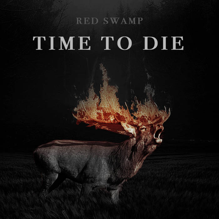Time To Die (full album) | RED SWAMP
