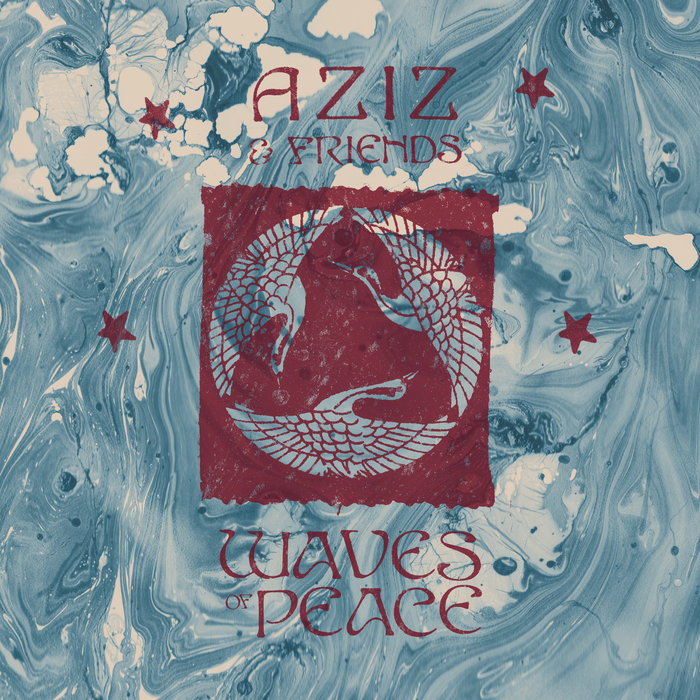 Waves of Peace | Aziz & Friends