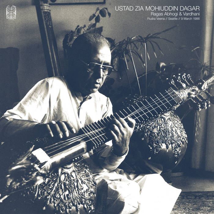 Ragas Abhogi & Vardhani (Rudra Veena // Seattle // 9 March 1986) | Ustad  Zia Mohiuddin Dagar | Ideologic Organ