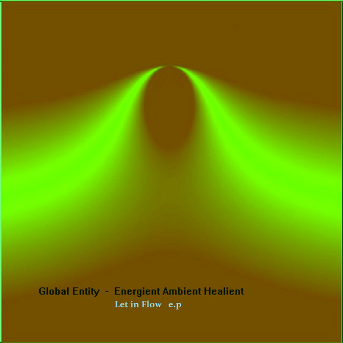 Let it Flow e.p | Global Entity