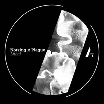 Notzing x Plague — Lithal
