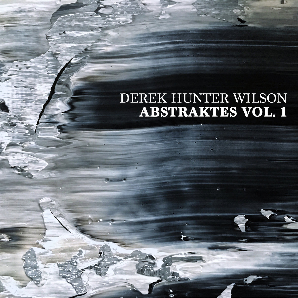 Abstraktes Vol. 1 Derek Hunter Wilson