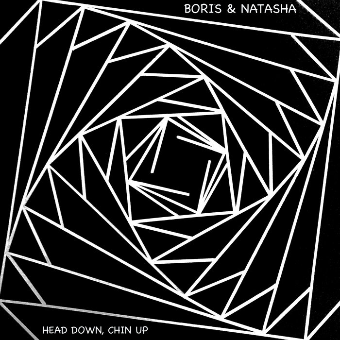 Head Down, Chin Up Boris & Natasha