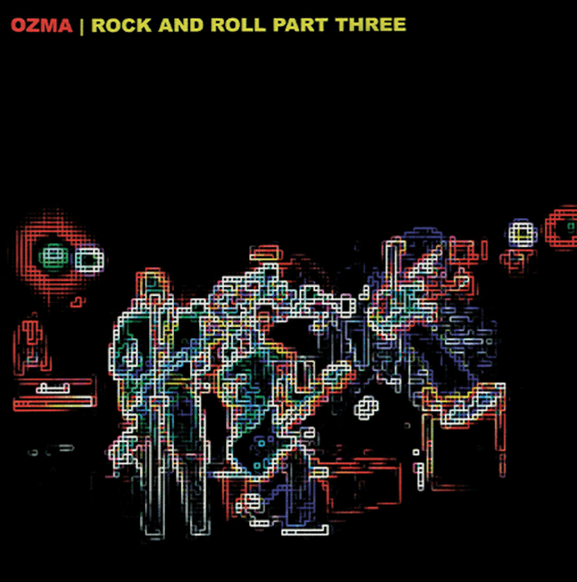 OZMA ROCK AND ROLL PART THREE レコード Rock And Roll Part Three | Ozma | Cleopatra Records