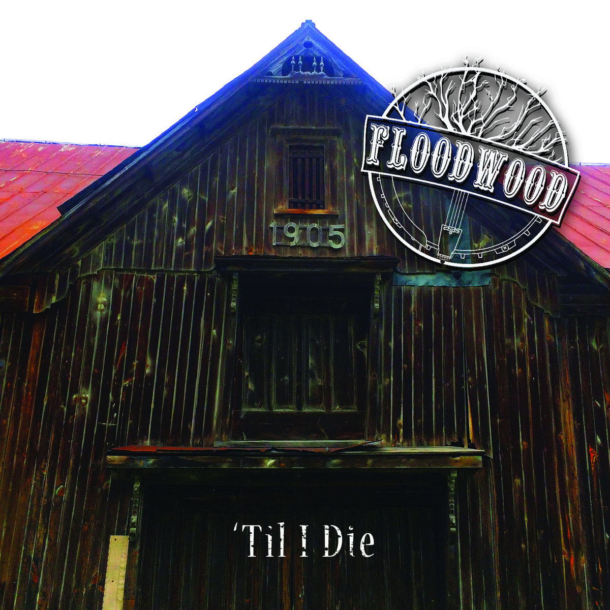 'Til I Die Floodwood