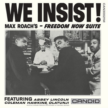 WE INSIST! MAX ROACH'S FREEDOM NOW オリジナル We Insist! Max Roach's Freedom Now Suite MONO (2024 Remaster