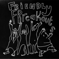 Friendly Freakouts cover art