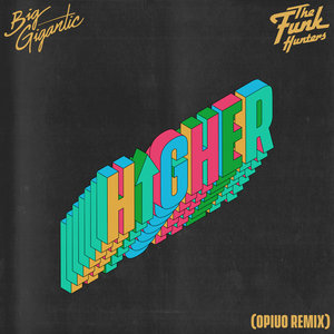 Higher (feat. The Funk Hunters & Eric Benny Bloom) (Opiuo Remix) cover