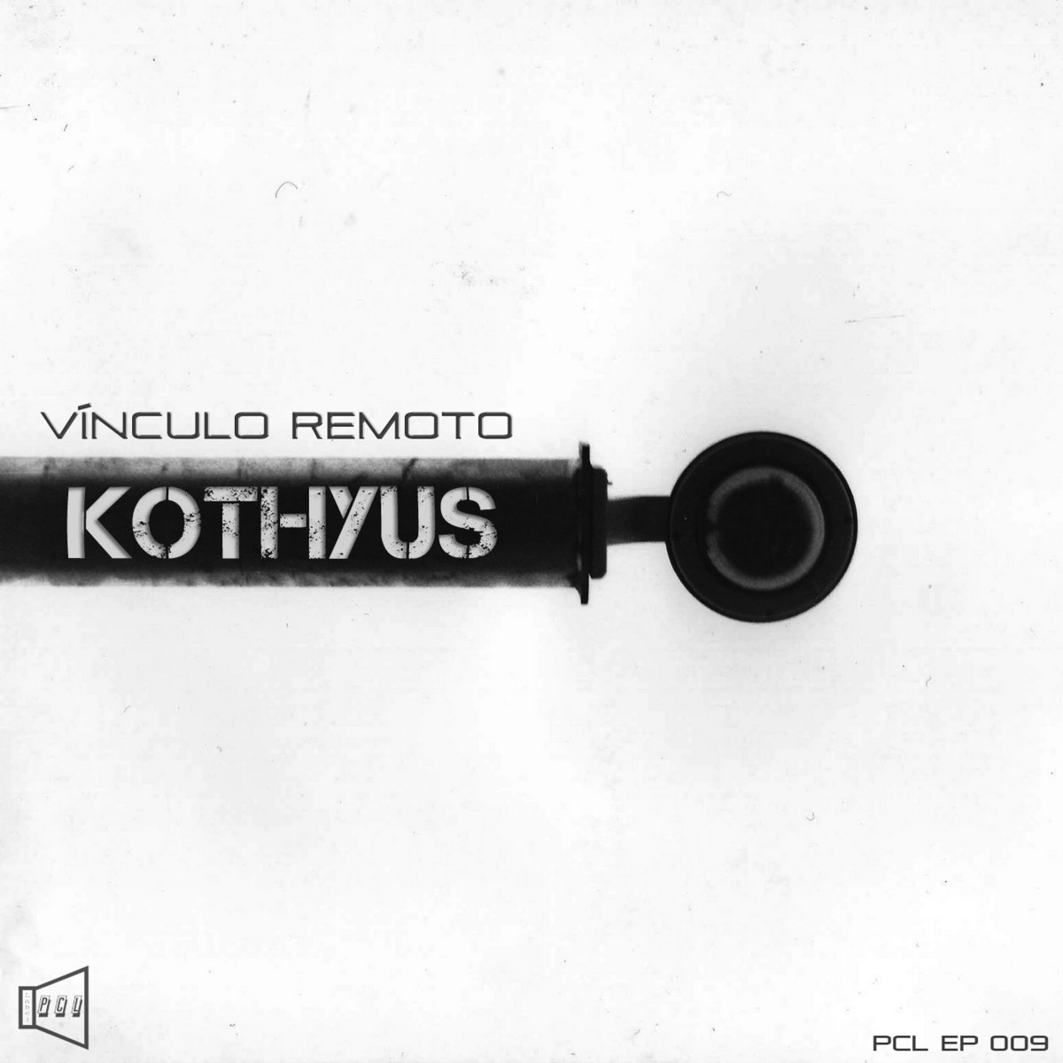Kothyus – VÃ­nculo Remoto EP