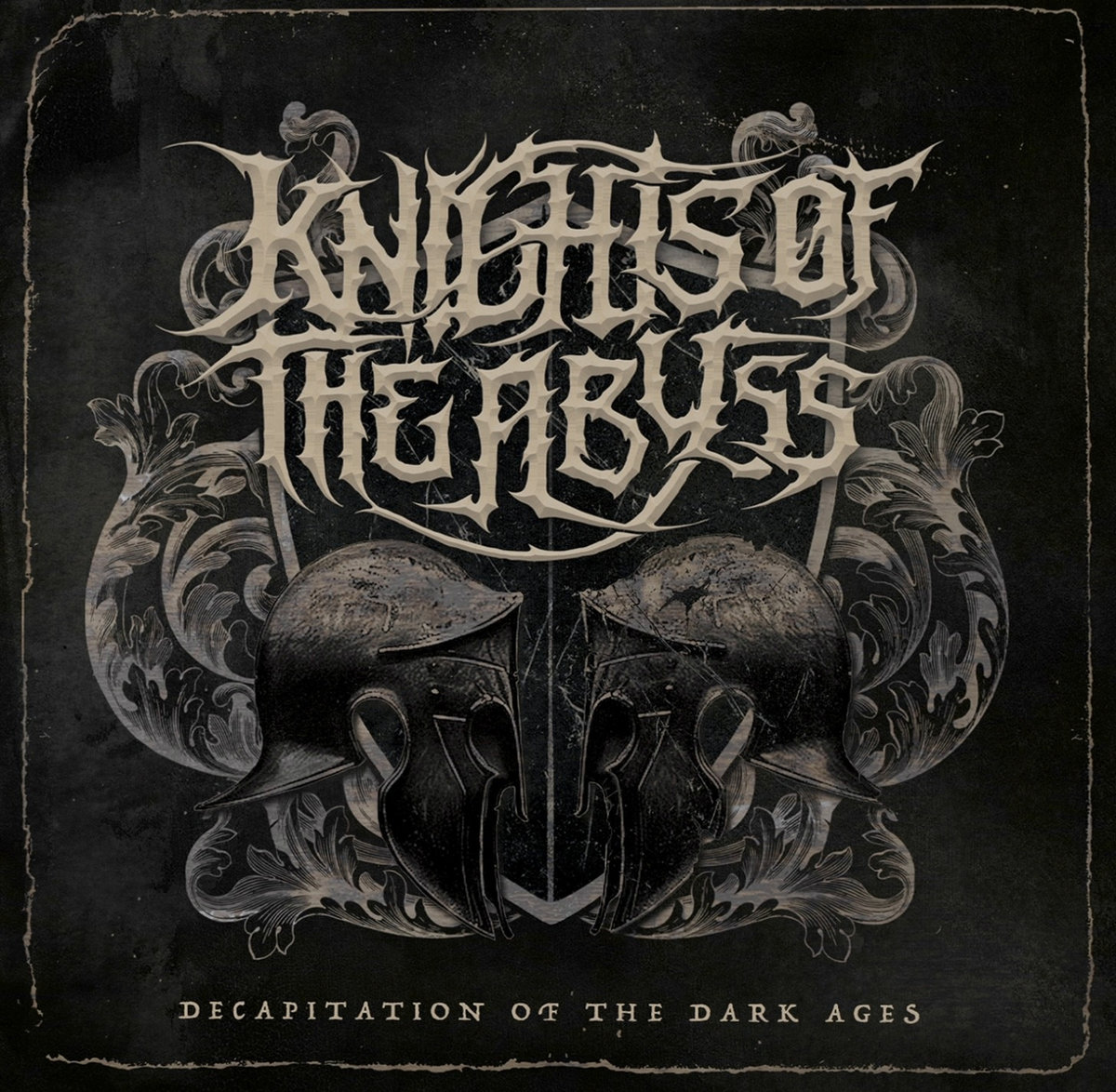 Knights Of The Abyss - Decapitation Of The Dark Ages | Been There