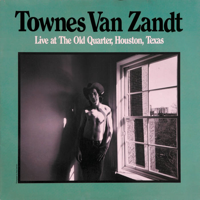 Live at the Old Quarter | Townes Van Zandt