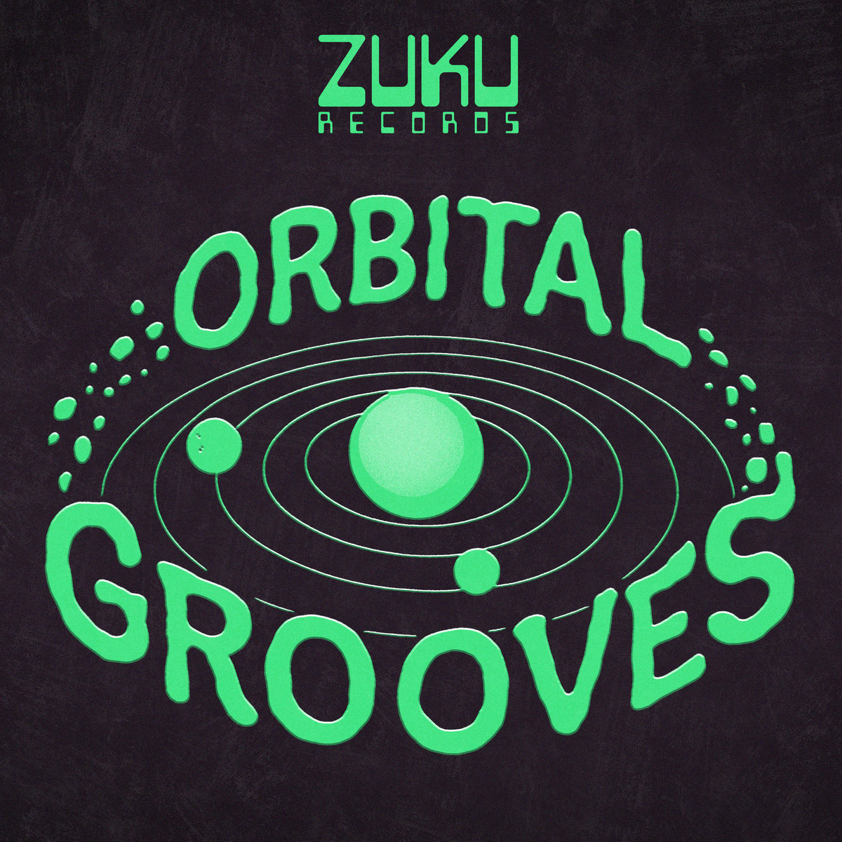 Orbital Grooves - 001 | ZUKU