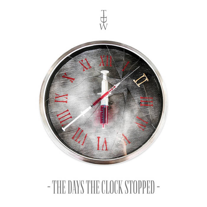 The Days The Clock Stopped | TDW