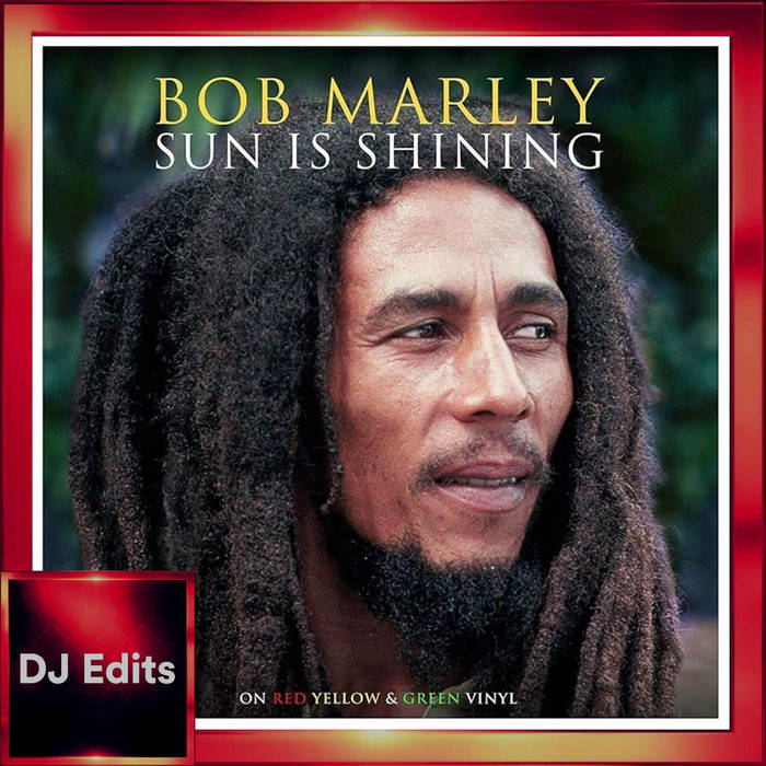 Sun Is Shining (Dj Edits) (1971)