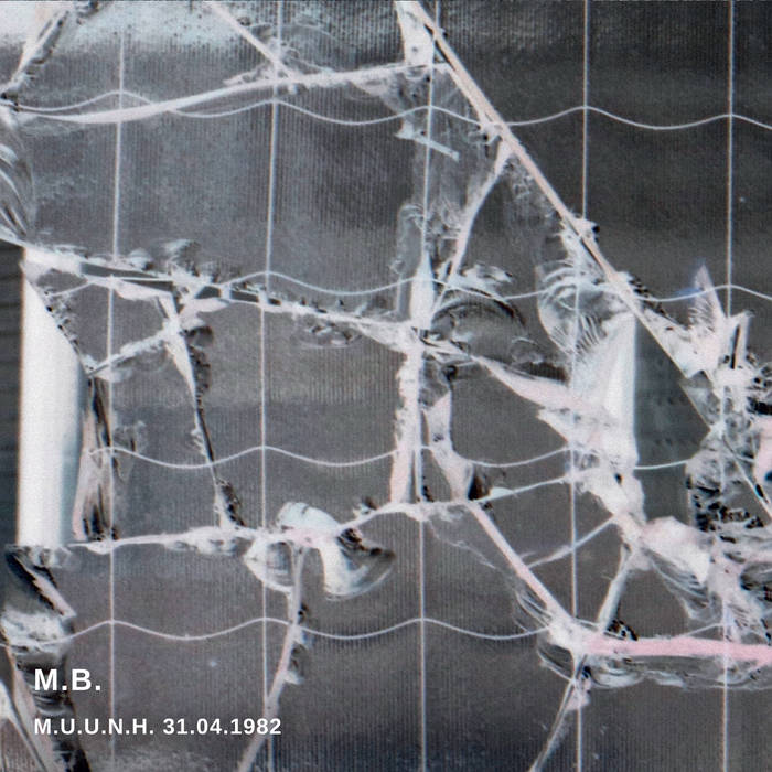 M.U.U.N.H. 31.04.1982 | M.B | Eighth Tower Records