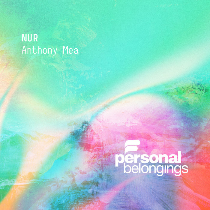 Nur | Anthony Mea | Personal Belongings