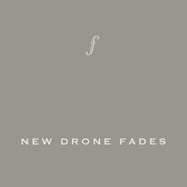 New Drone Fades cover art