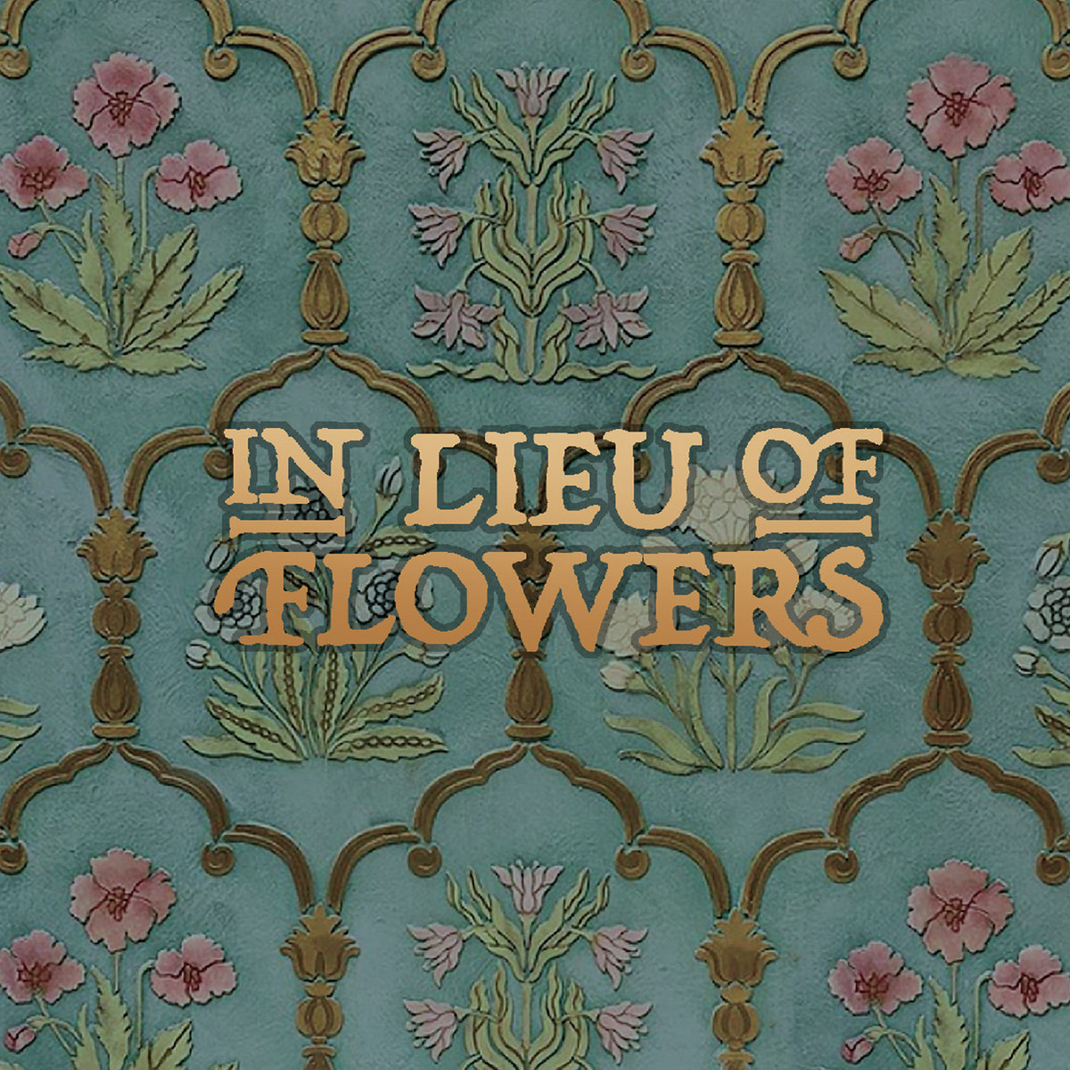 In lieu of flowers in lieu of flowers