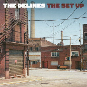 The Delines — The Set Up