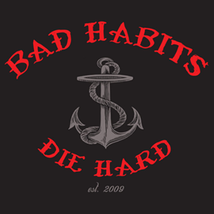 s-t-bad-habits-die-hard