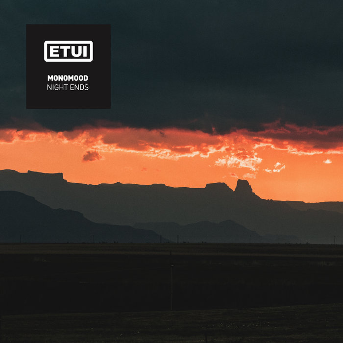 Night Ends | Monomood | Etui Records