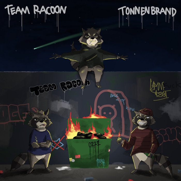 Tonnenbrand EP | Team Racoon