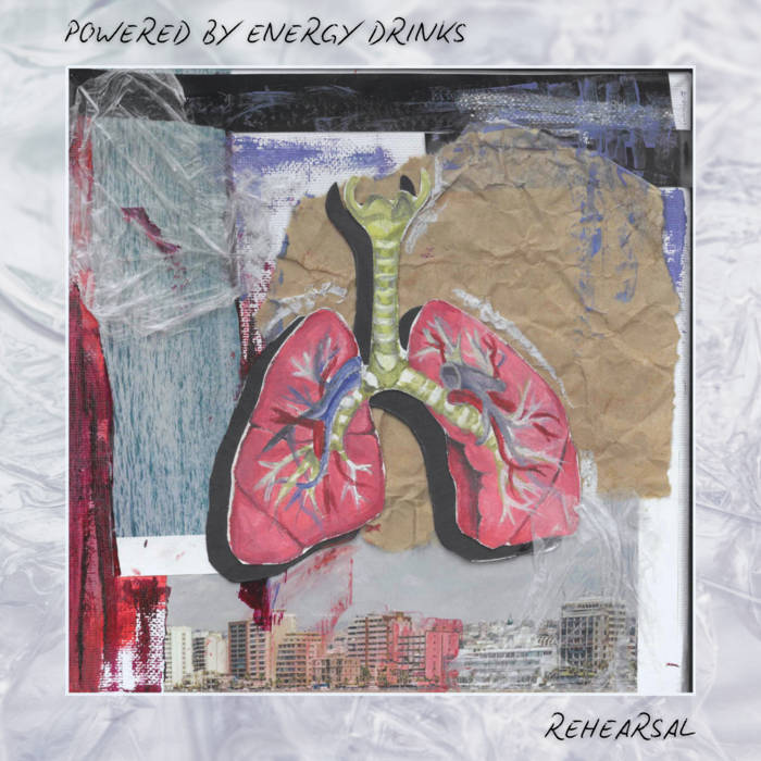 Powered By Energy Drinks - Rehearsal album artwork