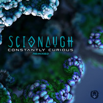 Scionaugh - Constantly Curious Remixed cover art